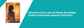 Le réseau ParisTech mis à l'honneur dans un hors-série du Monde des Grandes Écoles et Universités